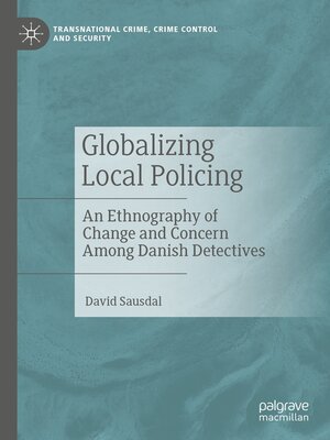 cover image of Globalizing Local Policing